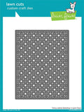 LAWN FAWN: Fancy Lattice Backdrop | Lawn Cuts Die