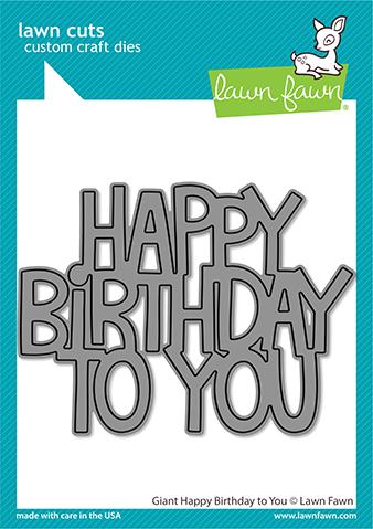 LAWN FAWN: Giant Happy Birthday To You | Lawn Cuts Die