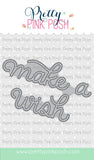 PRETTY PINK POSH: Make a Wish Script | Die